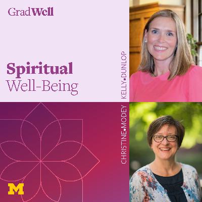 Spiritual Well-Being with Kelly Dunlop of Student Life & Christine Modey of the Community Scholars Program