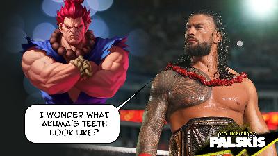 King of the Ring, Reigns is Akuma, and more!