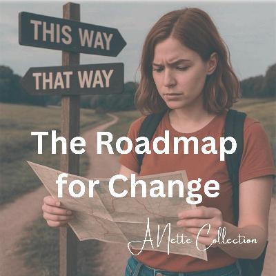 The Roadmap for Change