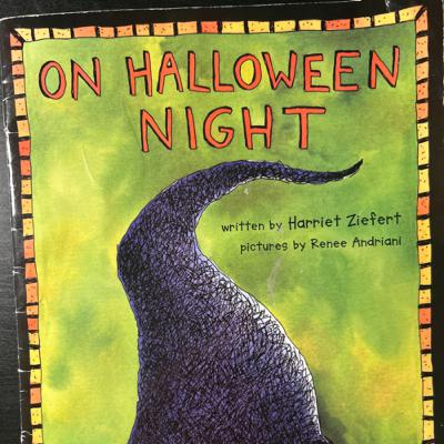 Storytime For Kids: On Halloween Night By: Harriet Ziefert Storytime For Kids: On Halloween Night By: Harriet Ziefert