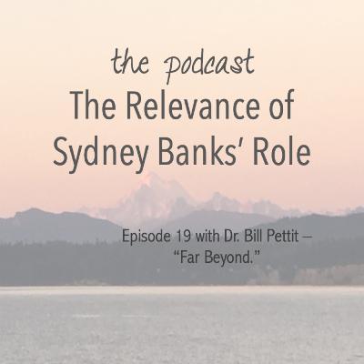 Dr. Bill Pettit – “Far Beyond”