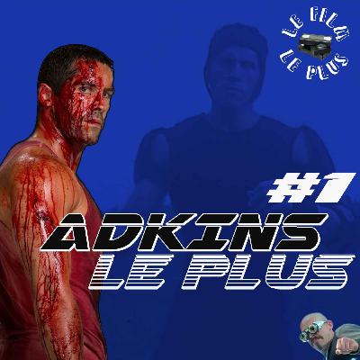 ADKINS LE PLUS #1 - From MK to HK
