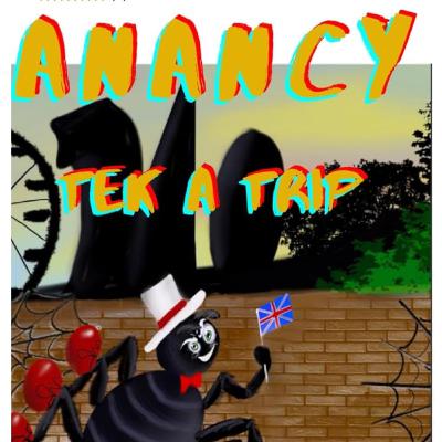 Anancy Tek a Trip! – The Magic Spiderman’s Journey from Jamaica to England