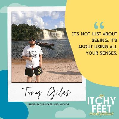 Tony Giles, Blind Traveller and Author
