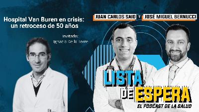 Hospital Van Buren en crisis: un retroceso de 50 años