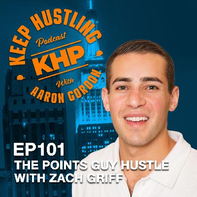 The Points Guy Hustle with Zach Griff