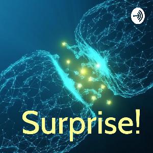 Episode 2, The Importance of Surprise