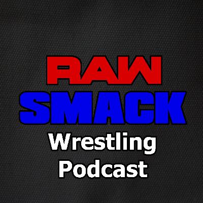 2021 Elimination Chamber Recap | WWE Raw & Smackdown Full Show Results & Review | The Raw Smack - Wrestling Podcast - EP 6