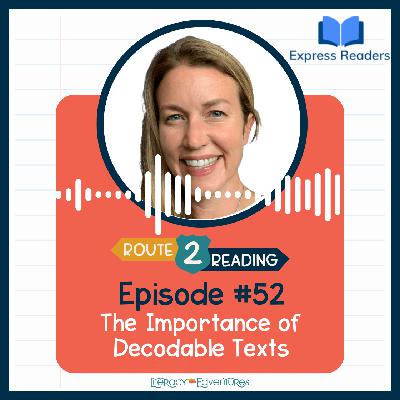 The Importance of Decodable Text with Elise Lovejoy