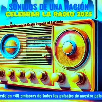 CELEBRAR LA RADIO 2025 - Parte 2