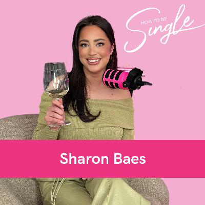 HTBS #111. “Ik romantiseer mijn eigen leven en I love it” - met Sharon Baes aka tante Schmink, over single mama zijn, co-ouderschap & fancy dates (Single Guest)