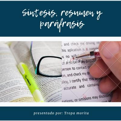 Síntesis, resumen y paráfrasis