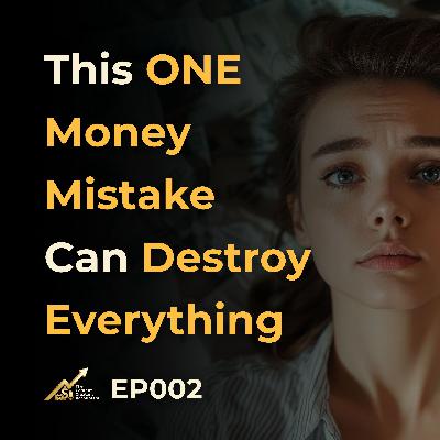 This ONE Money Mistake Can Destroy Everything This ONE Money Mistake Can Destroy Everything