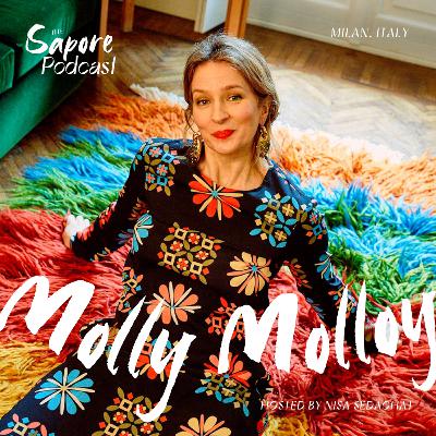 Ep. 4 - Fashion as Ritual, Rebellion, and Connection with Fashion Designer Molly Molloy — Milan, Italy