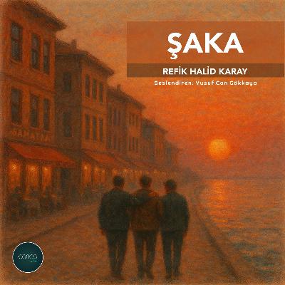 Öykü | Refik Halid Karay - Şaka