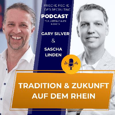 #133: 🚢 Sascha Linden - Tradition trifft Zukunft – auf dem Rhein! #133: 🚢 Sascha Linden - Tradition trifft Zukunft – auf dem Rhein!