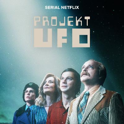 Ep 417 - Project UFO (Netflix 2025) Ep 417 - Project UFO (Netflix 2025)