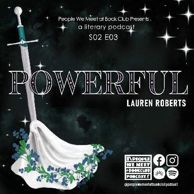 S2: E3 - Discussing Powerful by Lauren Roberts! *Hunger Games Spoilers* S2: E3 - Discussing Powerful by Lauren Roberts! *Hunger Games Spoilers*