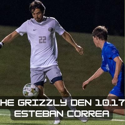 The Grizzly Den, 10.17: Esteban Correa