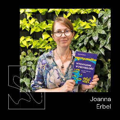Joanna Erbel | Małomiasteczkowa przyszłość | MIASTORANEK