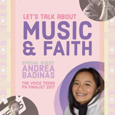 Let’s Talk About Music & Faith with Andrea Badinas