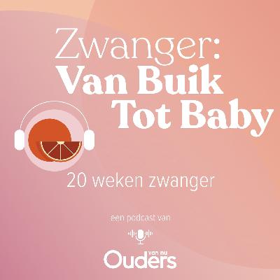 20 Weken zwanger: Halverwege!