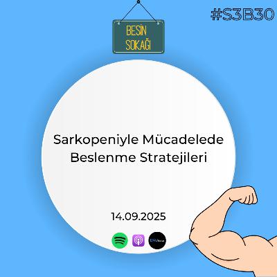 Sarkopeniyle Mücadelede Beslenme Stratejileri Sarkopeniyle Mücadelede Beslenme Stratejileri