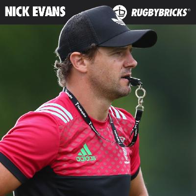 #69 Nick Evans | The Modern Playmaker: Mastering The 10 & 15 Jersey