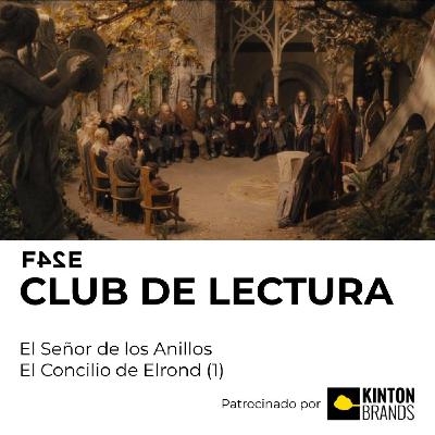 Club de Lectura | El Señor de los Anillos: La Comunidad del Anillo | El Concilio de Elrond (1)