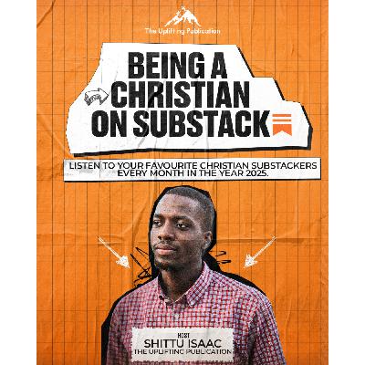 Being a Christian on Substack: Premier Edition