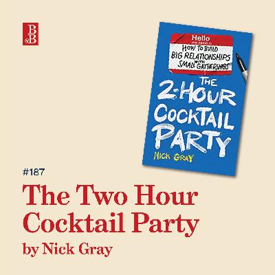 Two Hour Cocktail Party by Nick Gray: how to be more interesting Two Hour Cocktail Party by Nick Gray: how to be more interesting