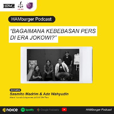 Bagaimana Kebebasan Pers di Era Jokowi? - Obrolan Bareng AJI Indonesia dan LBH Pers