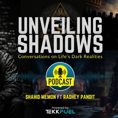UNVEILING SHADOWS
Conversations on Life's Dark Realities