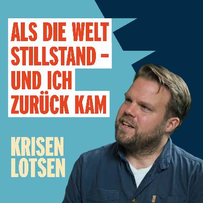 #9 Folge_Als die Welt stillstand - Und ich zurück kam (Matthias Holz)