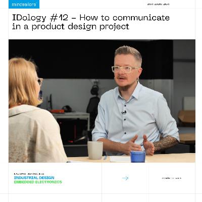 IDology #12 - How to communicate in a product design project