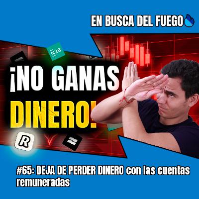 DEJA DE PERDER DINERO con las cuentas remuneradas