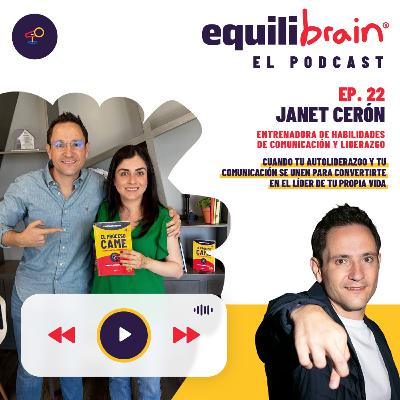 Janet Cerón | Cuando tu autoliderazgo y tu comunicación Janet Cerón | Cuando tu autoliderazgo y tu comunicación