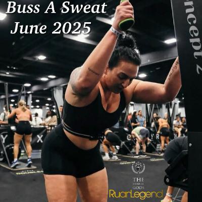 Buss A Sweat June 2025 #MixTapeMonday Week 315