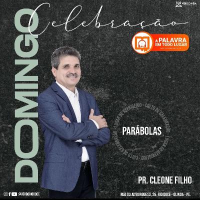 Parábolas - Pr. Cleone Filho Parábolas - Pr. Cleone Filho