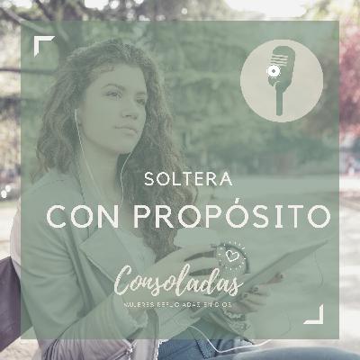 ¡Soltera con propósito! ¡Soltera con propósito!