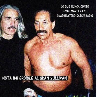 CuadrilÁtero catch -30mo programa -invitado:el gran sullivan