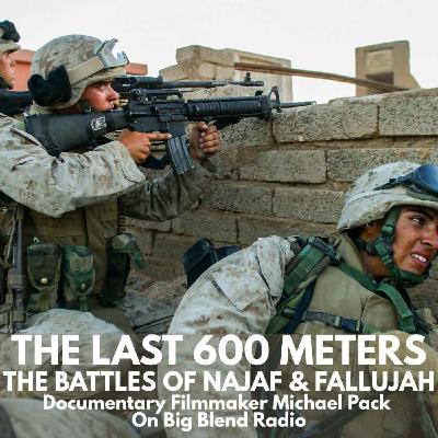 The Last 600 Meters: The Battles of Najaf and Fallujah