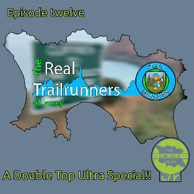 The Real Trailrunners of Jersey Episode Twelve - The Double Top Episode