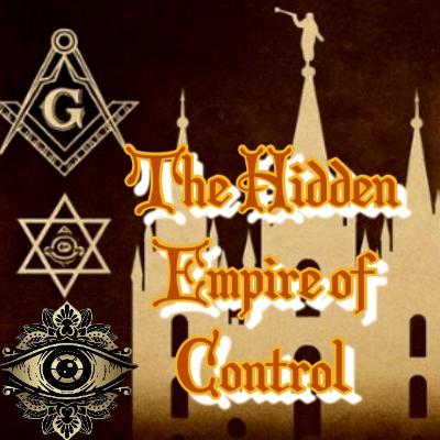 238. Unfiltered Mormonism: The Hidden Empire of Control