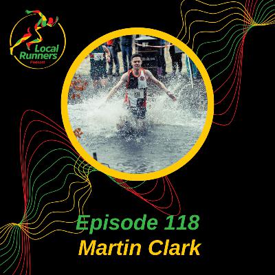 Episode 118 - Martin Clark Episode 118 - Martin Clark