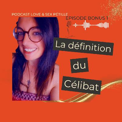 La définition du célibat