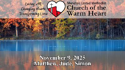 2025-11-09 Matthew , Jude, Simon - Video