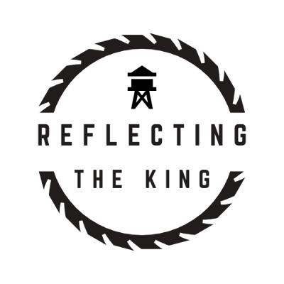 Reflecting the KING by Wanting What He Wants Reflecting the KING by Wanting What He Wants