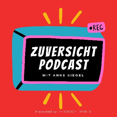 Zuversicht mit Anne Siegel - Episode 2: Jeanne Drach in Wien