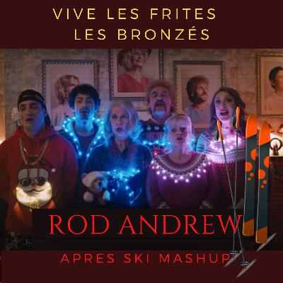 Vive Les Frites / Bronzes - Rod Mashup